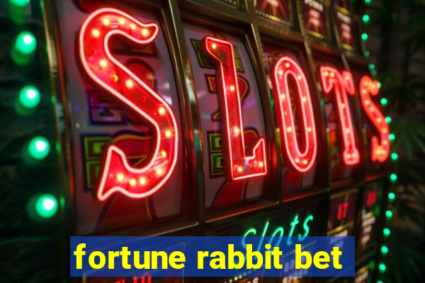 fortune rabbit bet